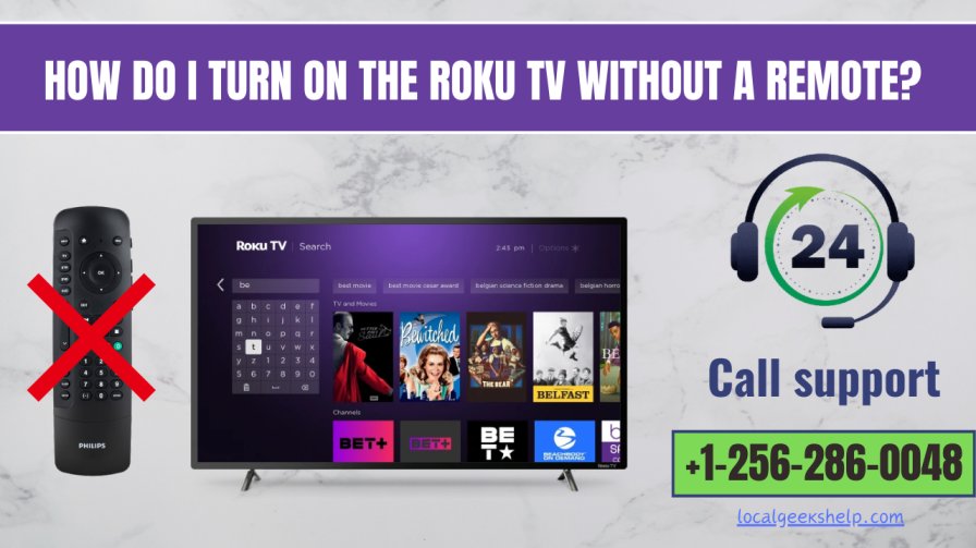How Do I Turn On The Roku Tv Without A Remote?